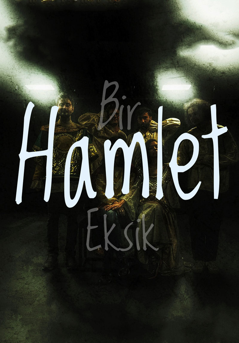 Bir Hamlet Eksik Galeri 2