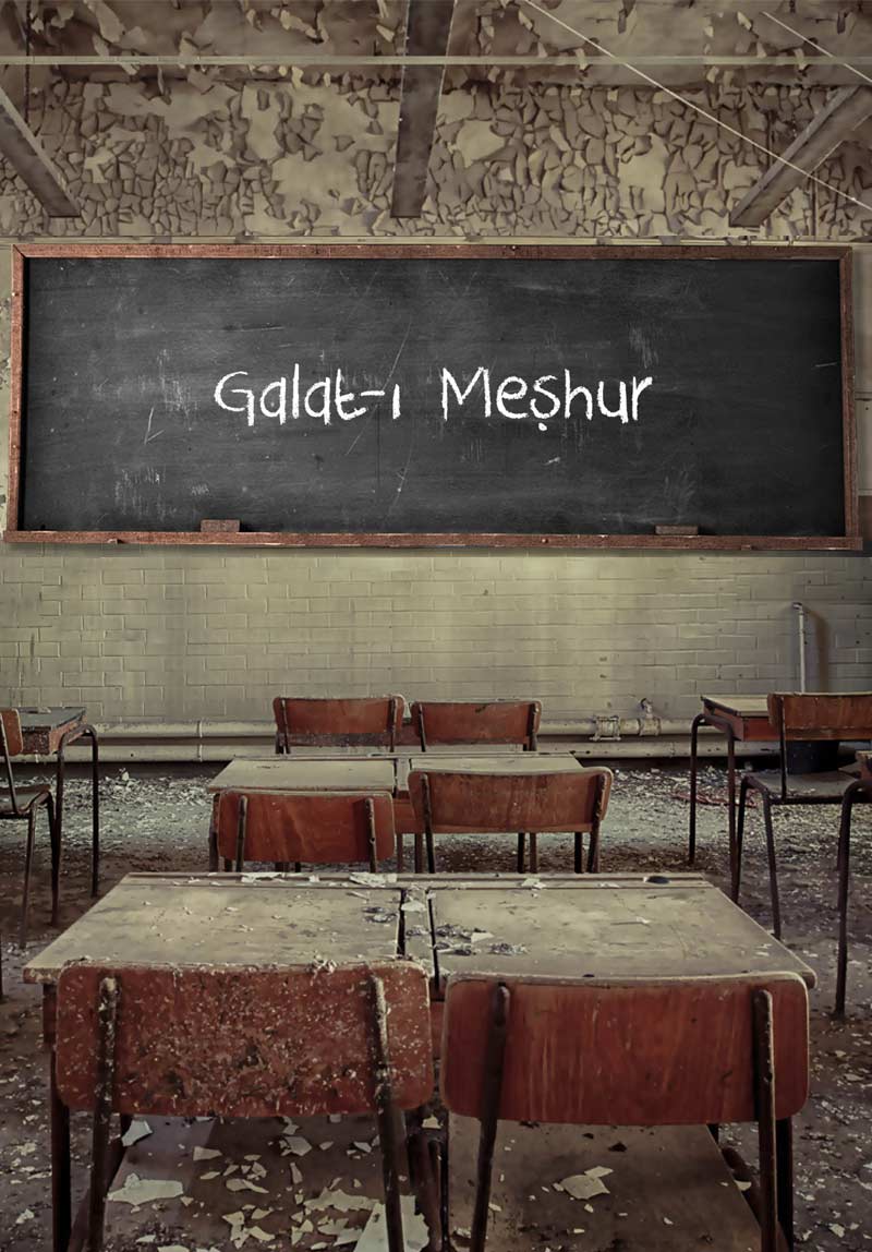 Galat-ı Meşhur