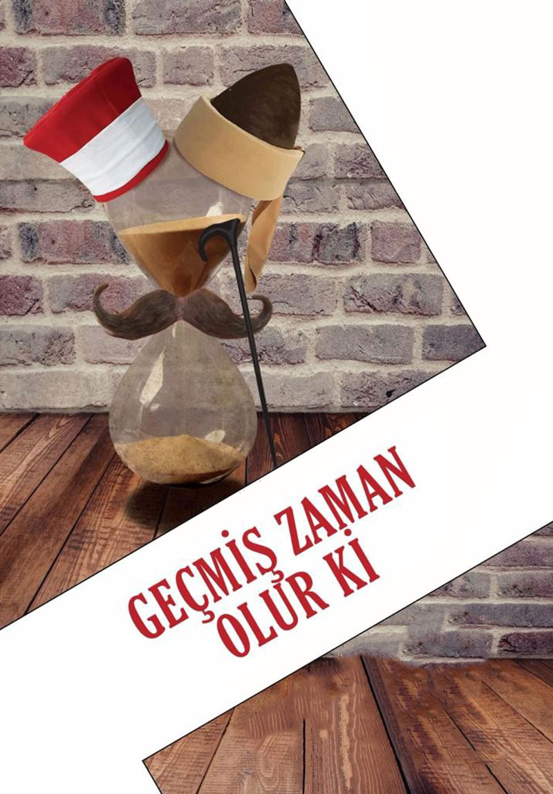Geçmiş Zaman Olur Ki Poster