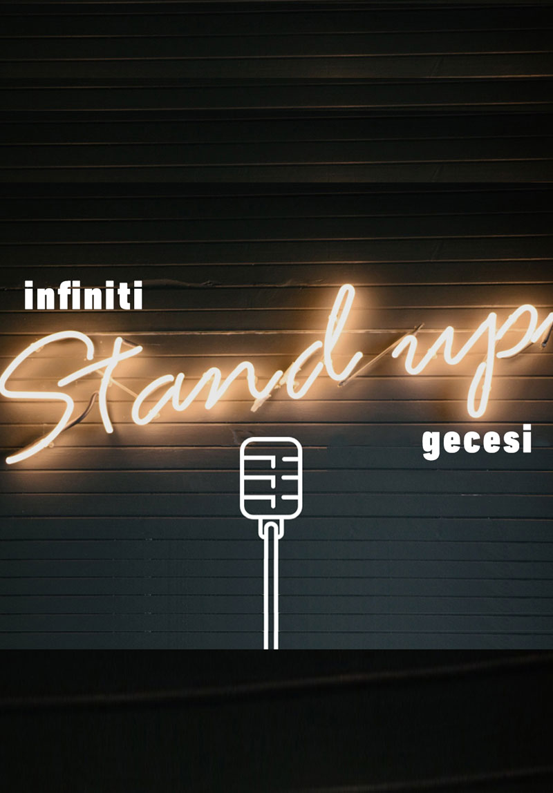 İnfiniti Stand up...