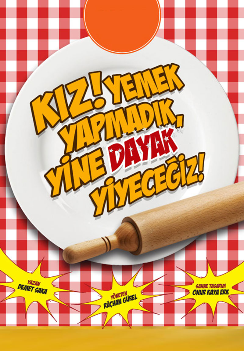 Kız Yemek Yapmadık, Yine Dayak Yiyeceğiz ! Poster