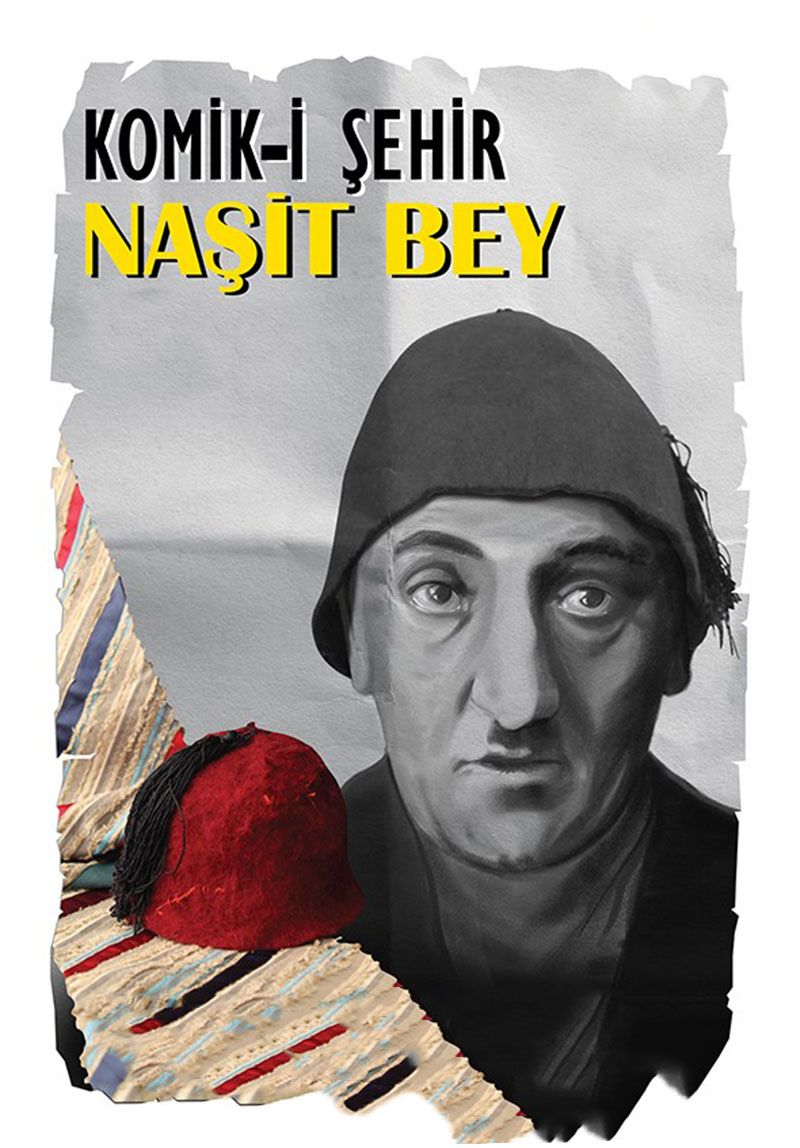 Komik-i Şehir Naşit Bey Poster