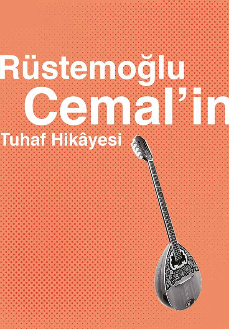 Rüstemoğlu Cemal'in Tuhaf Hikayesi Poster