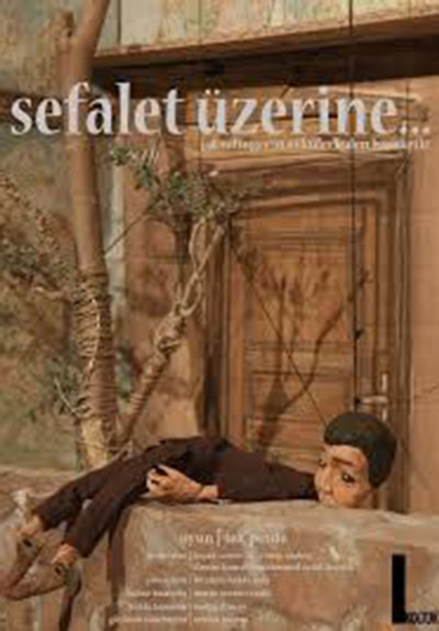 Sefalet Üzerine...