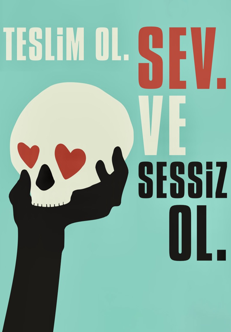 Teslim Ol. Sev ve Sessiz Ol. Poster