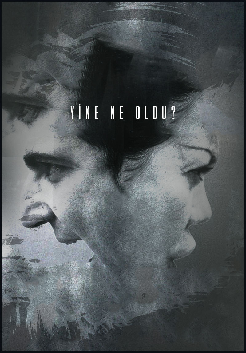 Yine Ne Oldu? Poster